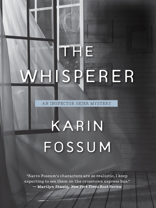 Title details for The Whisperer by Karin Fossum - Available